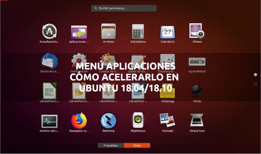 about acelerar menú aplicaciones ubuntu 18.04/18.10