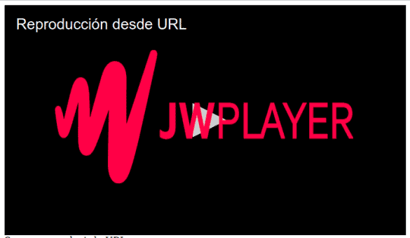 About JWPlayer, reproductor de URL desde una web