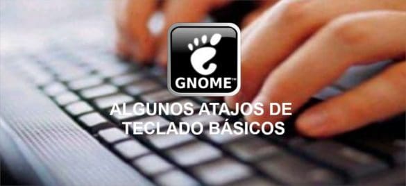 Sobre los atajos de teclado para Gnome