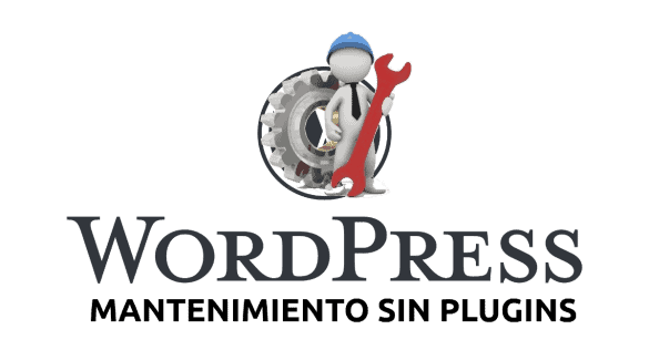 Wordpress mantenimiento sin plugins