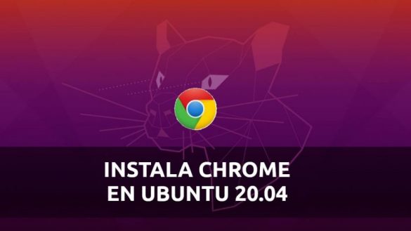 about instalar chrome en Ubuntu 20.04