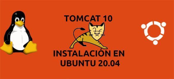 about instalar Tomcat 10 en Ubuntu 20.04