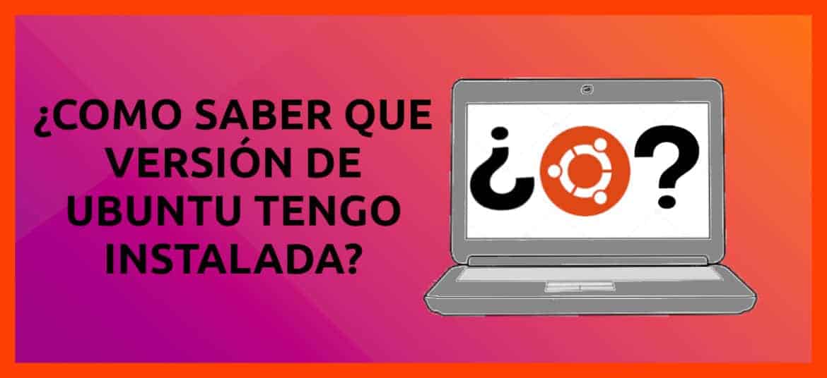 about cómo saber qué versión de ubuntu tengo instalada
