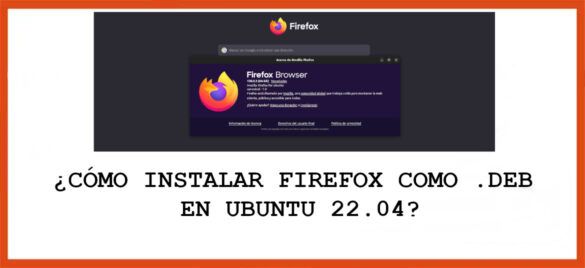 about instalar firefox como .deb en Ubuntu 22.04
