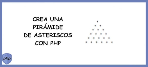 about crear pirámide de asteriscos con PHP